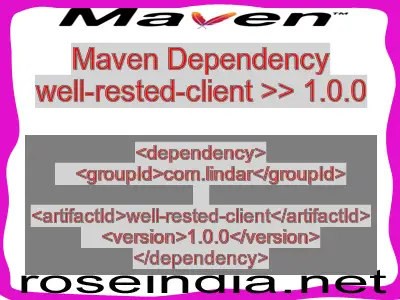 Maven dependency of well-rested-client version 1.0.0