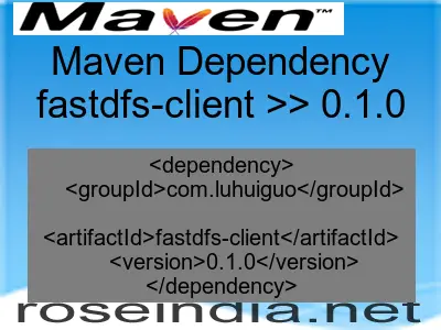 Maven dependency of fastdfs-client version 0.1.0