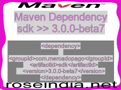 Maven dependency of sdk version 3.0.0-beta7