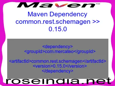 Maven dependency of common.rest.schemagen version 0.15.0