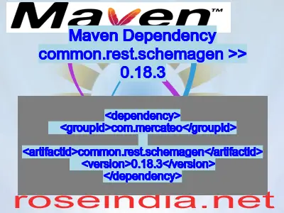 Maven dependency of common.rest.schemagen version 0.18.3