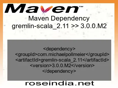 Maven dependency of gremlin-scala_2.11 version 3.0.0.M2