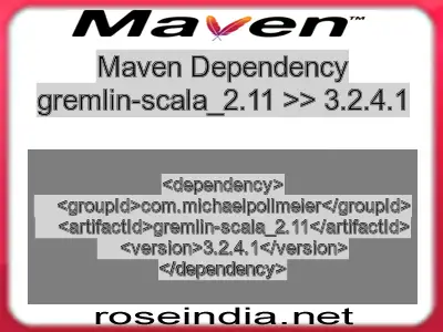 Maven dependency of gremlin-scala_2.11 version 3.2.4.1