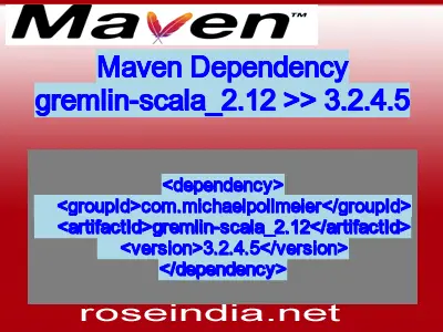 Maven dependency of gremlin-scala_2.12 version 3.2.4.5