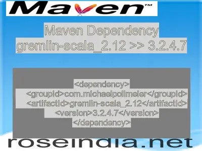 Maven dependency of gremlin-scala_2.12 version 3.2.4.7