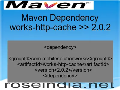 Maven dependency of works-http-cache version 2.0.2