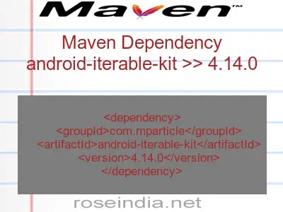 Maven dependency of android-iterable-kit version 4.14.0