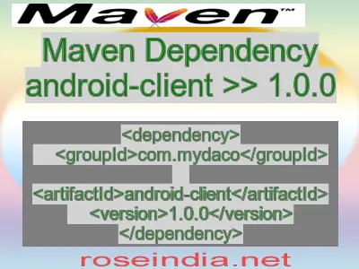 Maven dependency of android-client version 1.0.0