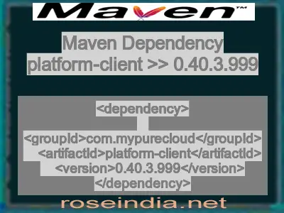 Maven dependency of platform-client version 0.40.3.999