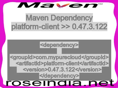 Maven dependency of platform-client version 0.47.3.122