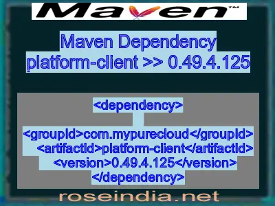 Maven dependency of platform-client version 0.49.4.125