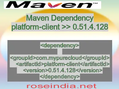 Maven dependency of platform-client version 0.51.4.128