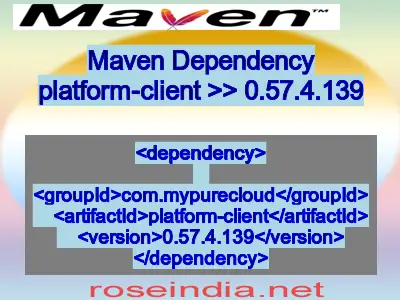 Maven dependency of platform-client version 0.57.4.139