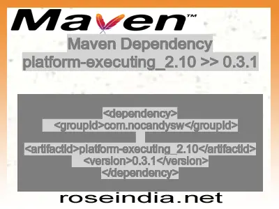 Maven dependency of platform-executing_2.10 version 0.3.1