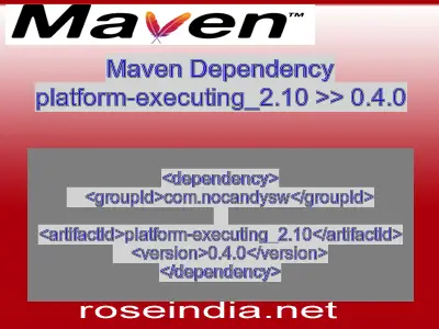 Maven dependency of platform-executing_2.10 version 0.4.0