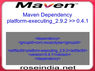 Maven dependency of platform-executing_2.9.2 version 0.4.1