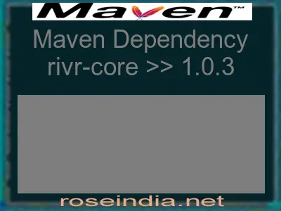 Maven dependency of rivr-core version 1.0.3