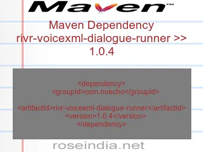 Maven dependency of rivr-voicexml-dialogue-runner version 1.0.4