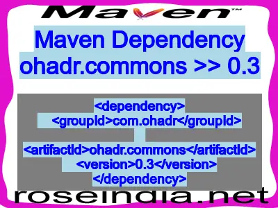 Maven dependency of ohadr.commons version 0.3