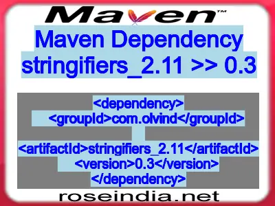 Maven dependency of stringifiers_2.11 version 0.3