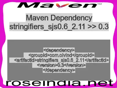 Maven dependency of stringifiers_sjs0.6_2.11 version 0.3