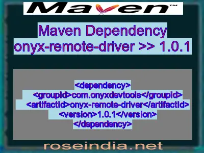 Maven dependency of onyx-remote-driver version 1.0.1