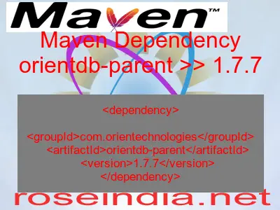 Maven dependency of orientdb-parent version 1.7.7