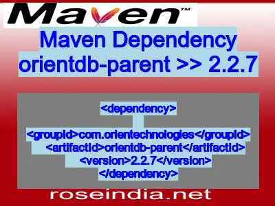 Maven dependency of orientdb-parent version 2.2.7