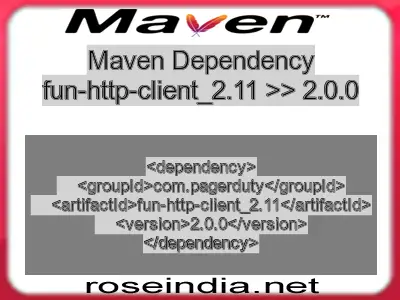 Maven dependency of fun-http-client_2.11 version 2.0.0