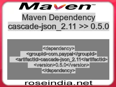 Maven dependency of cascade-json_2.11 version 0.5.0