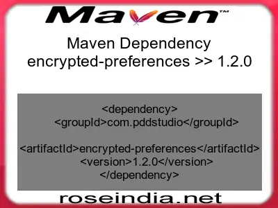 Maven dependency of encrypted-preferences version 1.2.0