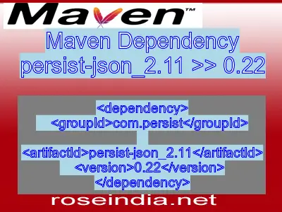 Maven dependency of persist-json_2.11 version 0.22