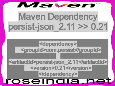 Maven dependency of persist-json_2.11 version 0.21