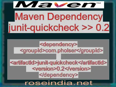 Maven dependency of junit-quickcheck version 0.2