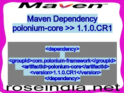 Maven dependency of polonium-core version 1.1.0.CR1