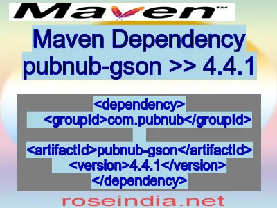 Maven dependency of pubnub-gson version 4.4.1