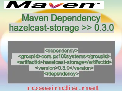 Maven dependency of hazelcast-storage version 0.3.0