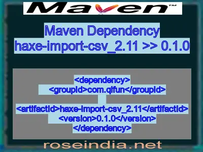 Maven dependency of haxe-import-csv_2.11 version 0.1.0