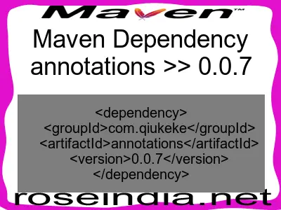 Maven dependency of annotations version 0.0.7