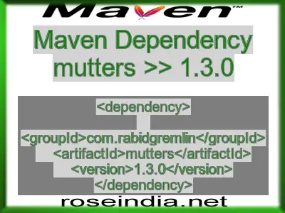 Maven dependency of mutters version 1.3.0