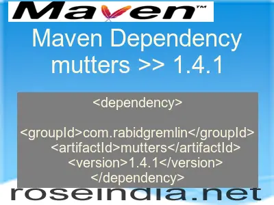 Maven dependency of mutters version 1.4.1