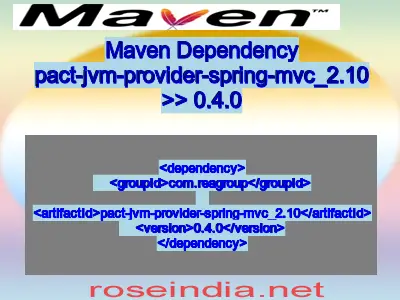 Maven dependency of pact-jvm-provider-spring-mvc_2.10 version 0.4.0