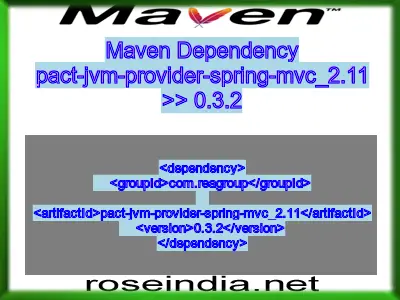 Maven dependency of pact-jvm-provider-spring-mvc_2.11 version 0.3.2