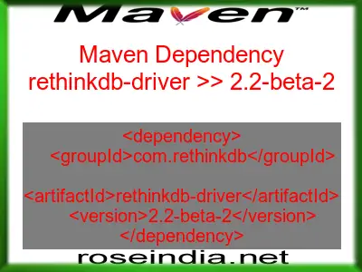 Maven dependency of rethinkdb-driver version 2.2-beta-2