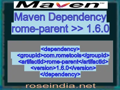 Maven dependency of rome-parent version 1.6.0