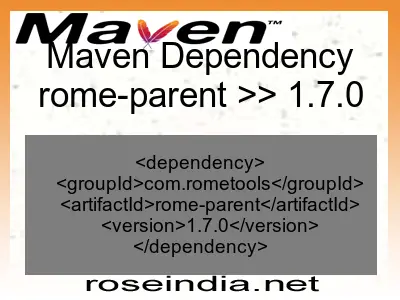 Maven dependency of rome-parent version 1.7.0