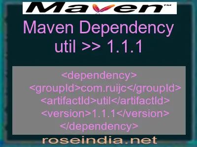 Maven dependency of util version 1.1.1