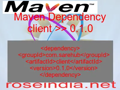 Maven dependency of client version 0.1.0