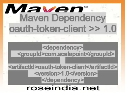 Maven dependency of oauth-token-client version 1.0