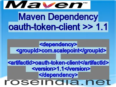 Maven dependency of oauth-token-client version 1.1